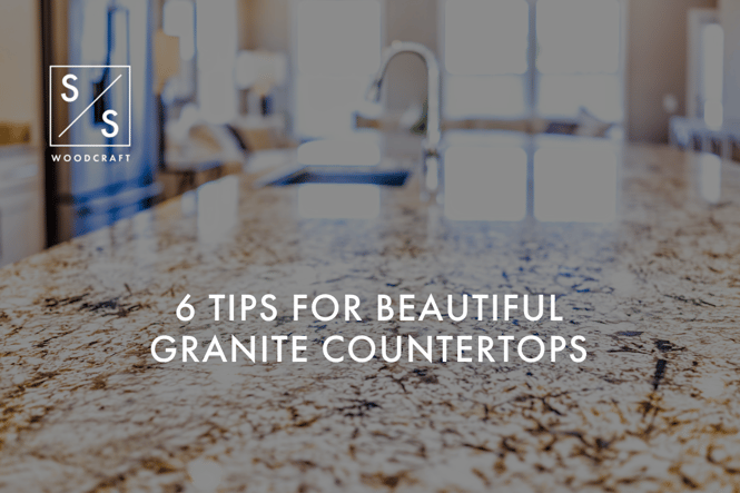 6 Tips For Beautiful Granite Countertops