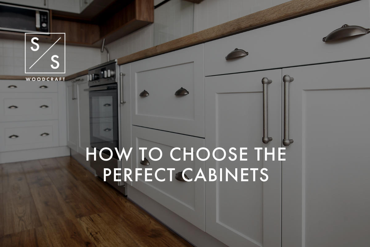 How to Choose the Perfect Cabinets