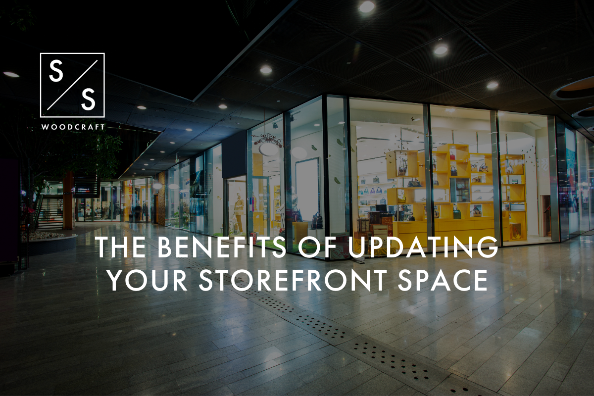 The Benefits of Updating Your Storefront Space